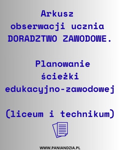 Arkusz obserwacji DORADZTWO ZAWODOWE SPP- materiał edukacyjny w formie cyfrowej 