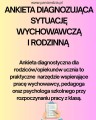 Ankieta rozpoznania sytuacji rodzinnej- materiał edukacyjny w formie cyfrowej  1