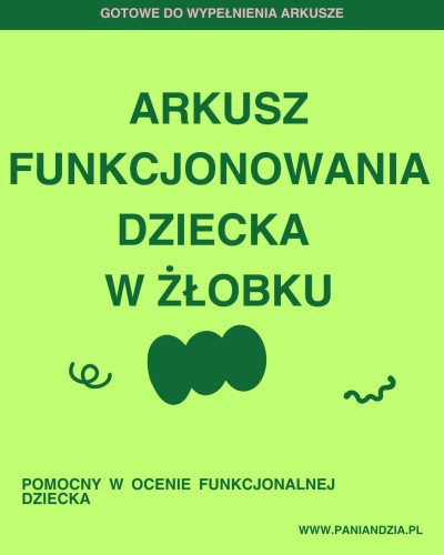 Arkusz obserwacji funkcjonowania dziecka w żłobku- materiał edukacyjny w formie cyfrowej
