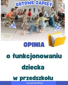 Opinia o funkcjonowaniu dziecka w przedszkolu- materiał edukacyjny w formie cyfrowej 