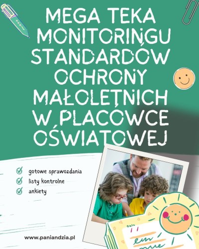 Mega teka MONITORINGU STANDARDÓW OCHRONY MAŁOLETNICH- materiał edukacyjny w formie cyfrowej 
