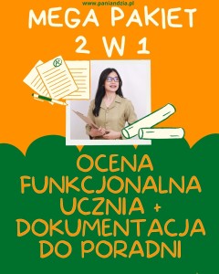 MEGA PAKIET 2w1: Ocena funkcjonalna ucznia + dokumentacja do poradni (obserwacja, diagnoza, opinia)- materiał edukacyjny w formie cyfrowej 