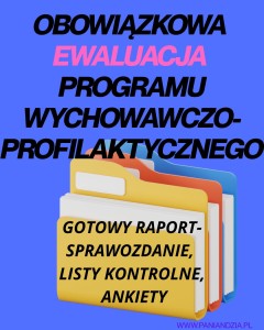 Raport z ewaluacji programu wychowawczo-profilaktyczneg PAKIET- materiał edukacyjny w formie cyfrowej 