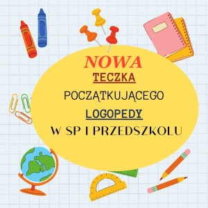 Teczka logopedy MATERIAŁ EDUKACYJNY W FORMIE CYFROWEJ