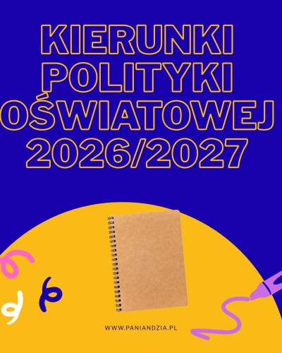 Kierunki polityki oświatowej 2026/2027- materiał edukacyjny w formie cyfrowej 