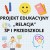 PROJEKT EDUKACYJNY ,,RELACJA”.jpg