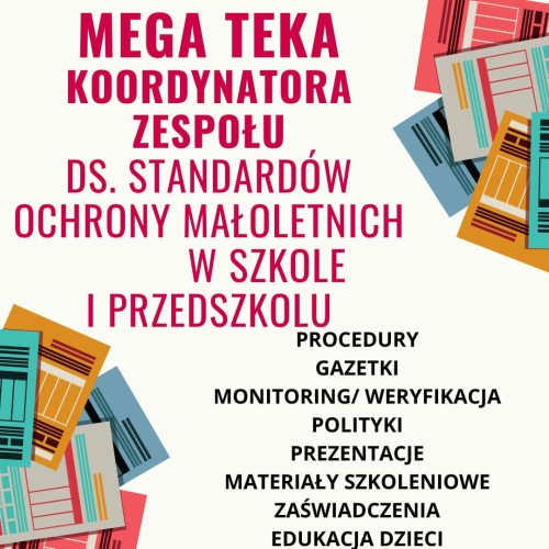 MEGA TEKA KOORDYNATORA STANDARDÓW OCHRONY MAŁOLETNICH W SZKOLE I PRZEDSZKOLU.jpg