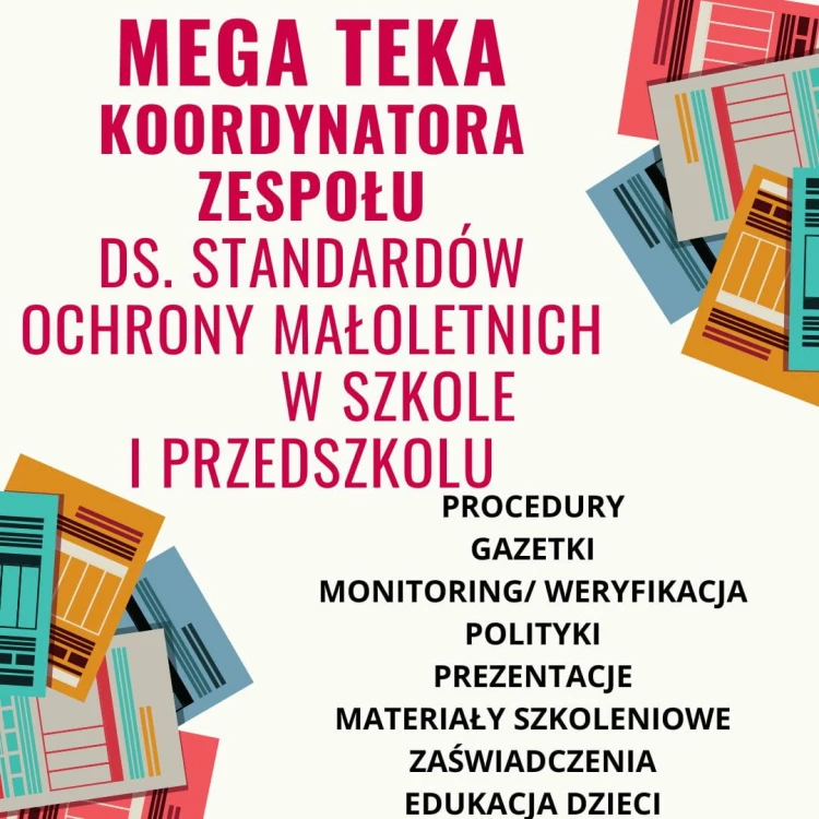 MEGA TEKA KOORDYNATORA STANDARDÓW OCHRONY MAŁOLETNICH W SZKOLE I PRZEDSZKOLU.jpg