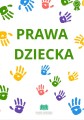 Prawa dziecka MATERIAŁ EDUKACYJNY W FORMIE CYFROWEJ 1