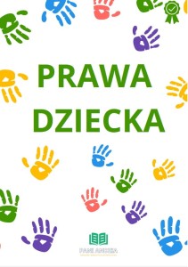 Prawa dziecka MATERIAŁ EDUKACYJNY W FORMIE CYFROWEJ