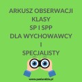 Arkusz obserwacji klasy SP i SPP  MATERIAŁ EDUKACYJNY W FORMIE CYFROWEJ 1