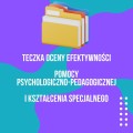 Teczka oceny efektywności PPP i Kształcenia specjalnego MATERIAŁ EDUKACYJNY W FORMIE CYFROWEJ 1