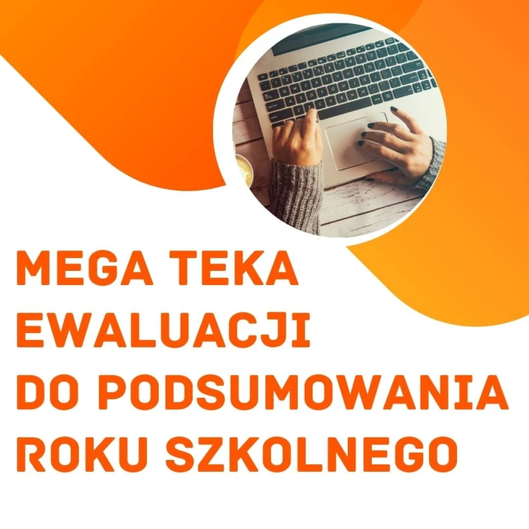 mega teka ewaluacji podsumowania roku szkolnego.jpg