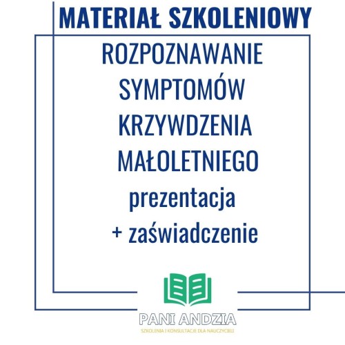 MATERIAŁ SZKOLENIOWY ROZPOZNAWANIE SYMPTOMÓW KRZYWDZENIA MAŁOLETNIEGO.jpg