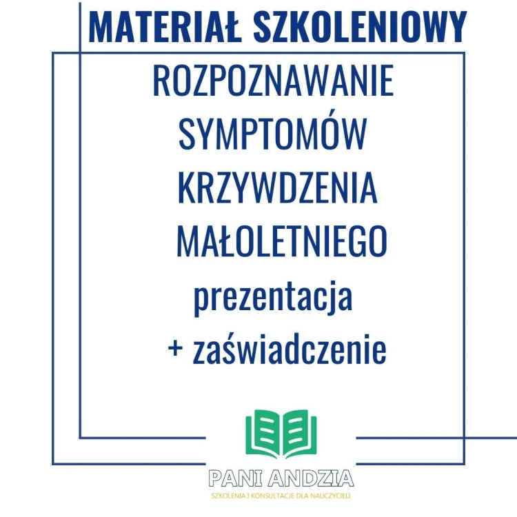 MATERIAŁ SZKOLENIOWY ROZPOZNAWANIE SYMPTOMÓW KRZYWDZENIA MAŁOLETNIEGO.jpg
