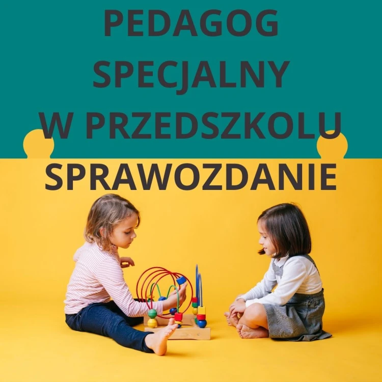 PEDAGOG SPECJALNY W PRZEDSZKOLU SPRAWOZDANIE.jpg