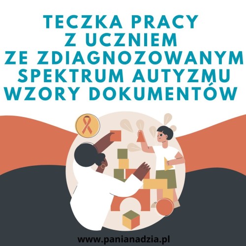 TECZKA PRACY Z UCZNIEM W SPEKTRUM AUTYZMU- materiał edukacyjny w formie cyfrowej 