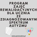 PROGRAM ZAJĘĆ REWALIDACYJNYCH SPEKTRUM AUTYZMU- materiał edukacyjny w formie cyfrowej  1