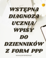 WSTĘPNA DIAGNOZA/ OPIS FUNKCJONOWANIA UCZNIA- WPISY DO DZIENNIKA- materiał edukacyjny w formie cyfrowej 1