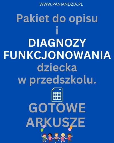 Pakiet: diagnoza funkcjonowania dziecka w przedszkolu- materiał edukacyjny w formie cyfrowej 