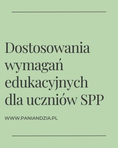 Dostosowania wymagań uczniowe SPP- materiał edukacyjny w formie cyfrowej