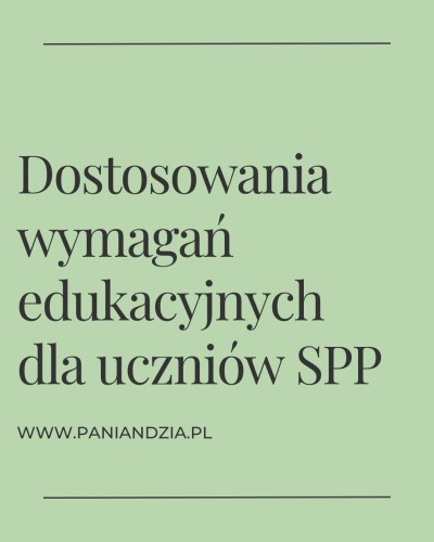 Dostosowania wymagań uczniowe SPP- materiał edukacyjny w formie cyfrowej