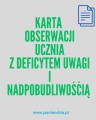 Obserwacja ucznia z deficytem uwagi- karta- materiał edukacyjny w formie cyfrowej  1