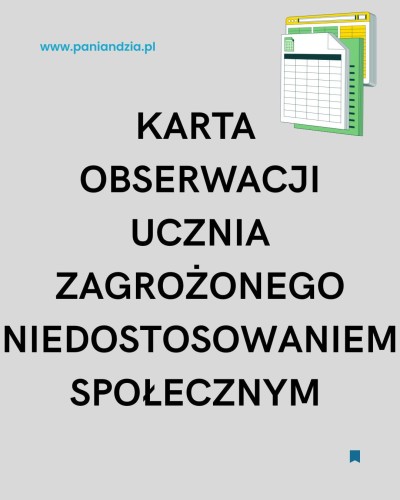 Karta obserwacji- zagrożenie niedostosowaniem społecznym- materiał edukacyjny w formie cyfrowej