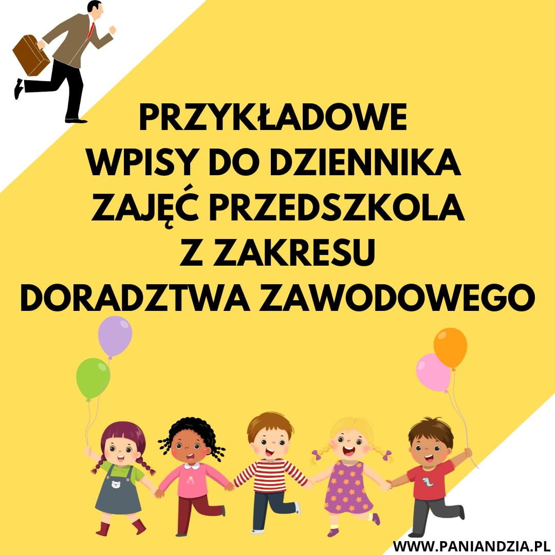 DORADZTWO ZAWODOWE WPISY DO DZIENNIKA PRZEDSZKOLA.jpg