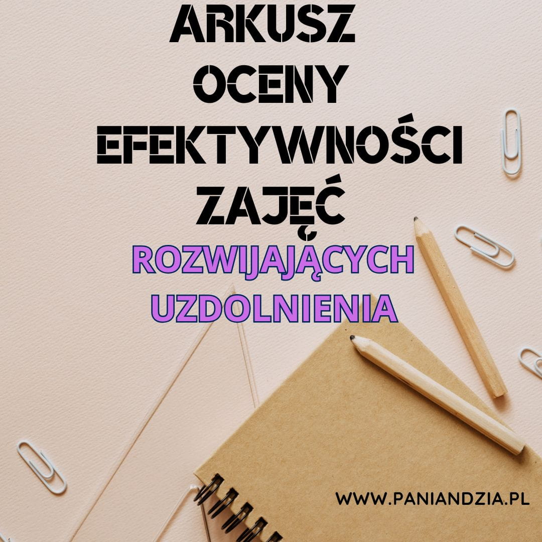 ARKUSZ OCENY EFEKTYWNOŚCI ZAJĘĆ ROZWIJAJĄCYCH UZDOLNIENIA.jpg